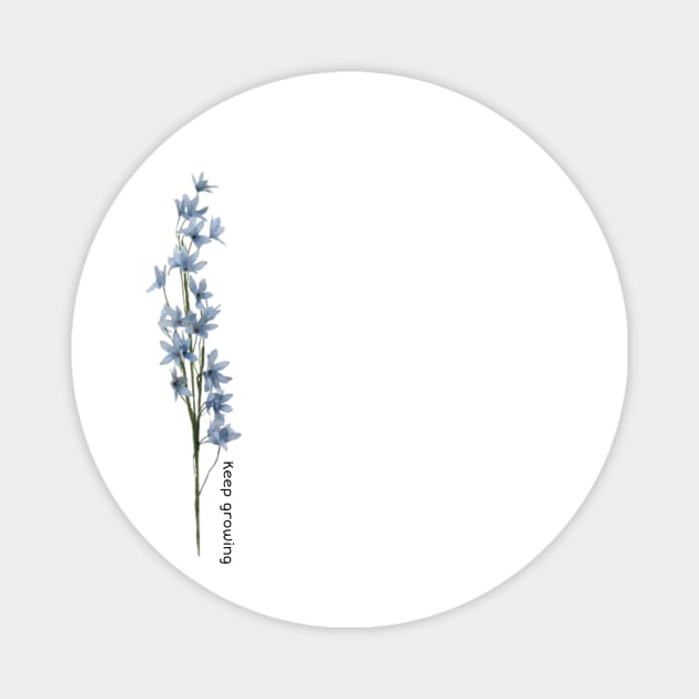 Keep growing floral design Magnet by Byreem